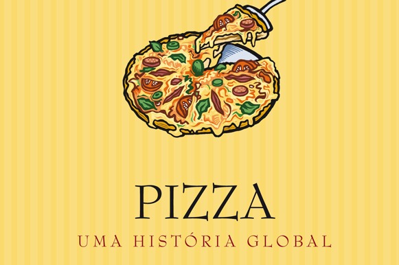 Livro: Pizza, Uma história global