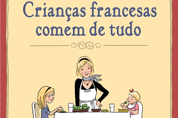 Livro: Crianças francesas comem de tudo